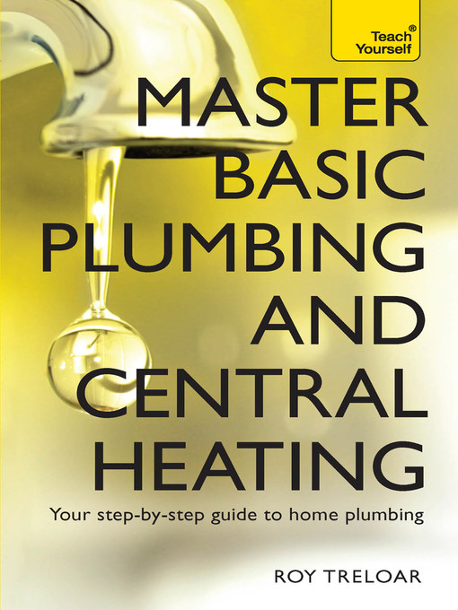 Title details for Master Basic Plumbing And Central Heating by Roy Treloar - Available